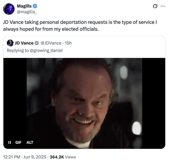 JD Vance taking personal deportation requests is the type of service I always hoped for from my elected officials. A "quote-tweet":https://knowyourmeme.com/memes/quote-retweets-qrts about "U.S.":https://knowyourmeme.com/memes/cultures/united-states-of-america VP "J.D. Vance":https://knowyourmeme.com/memes/people/jd-vance tweeting about deporting the Twitter "Menswear Guy":https://knowyourmeme.com/memes/people/derek-guy-twitter-menswear-guy in June 2025.