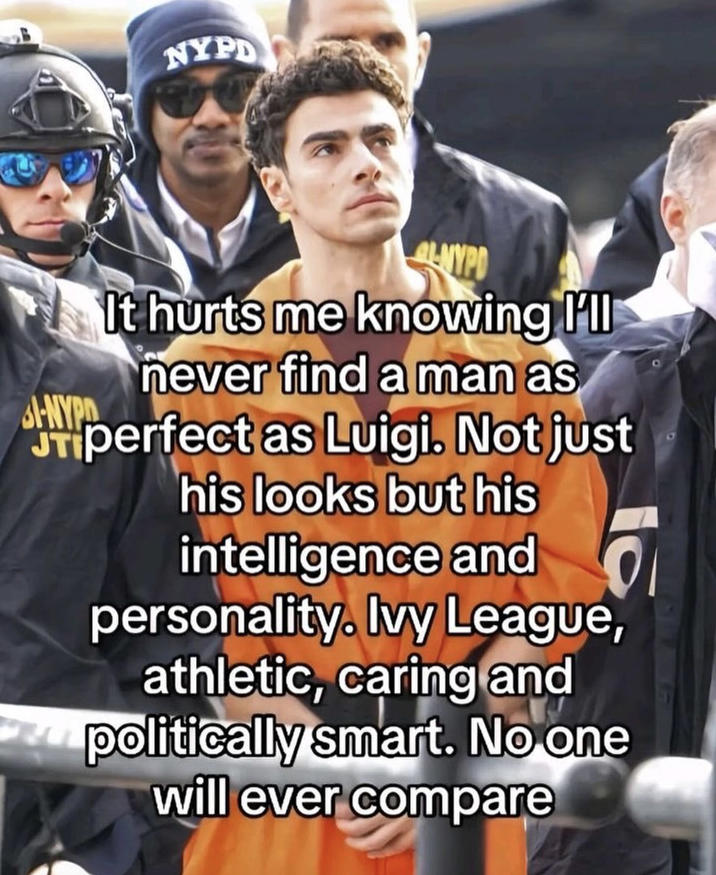 NYPD 516 NYPO It hurts me knowing I'll never find a man as Tperfect as Luigi. Not just his looks but his -NYPD intelligence and personality. Ivy League, athletic, caring and politically smart. No one will ever compare