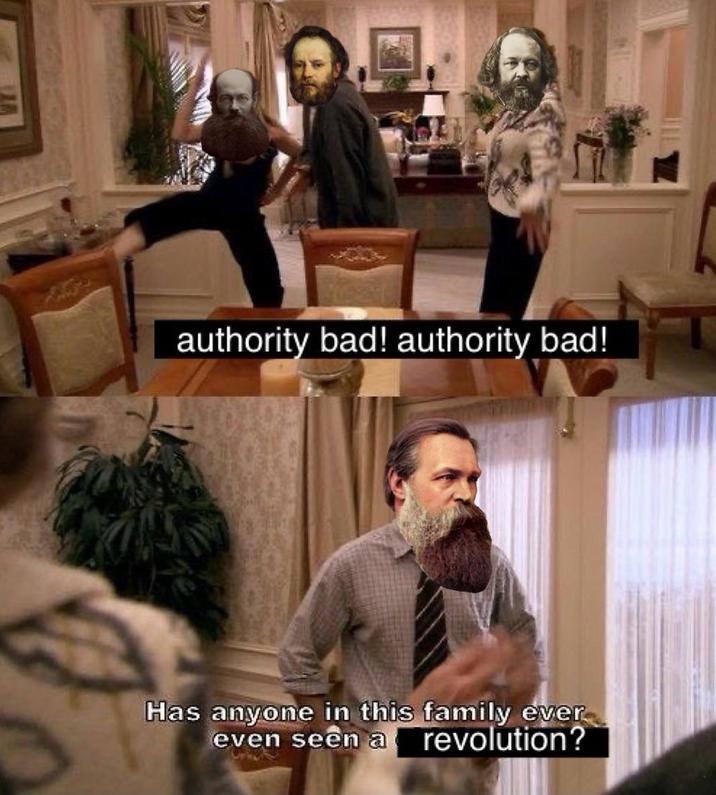 authority bad! authority bad! Has anyone in this family ever even seen a revolution?