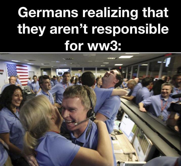 This time it’s Iran and Israel | /r/dankmemes Germans realizing that they aren't responsible for ww3: