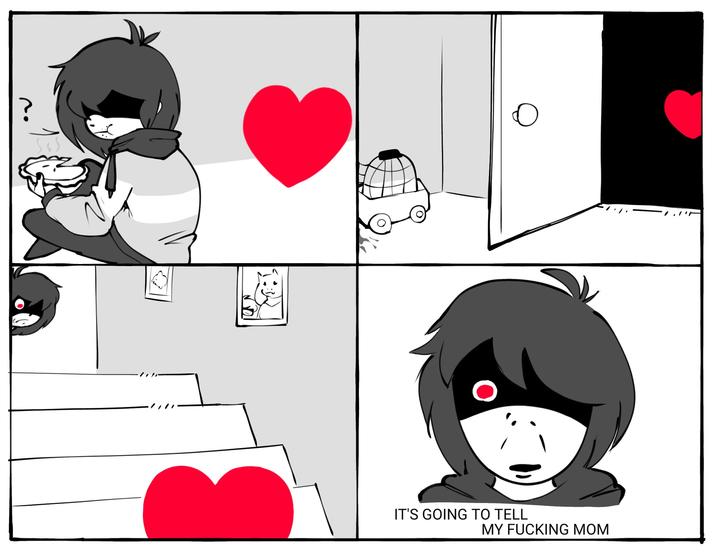 ? о IT'S GOING TO TELL MY F------ MOM F