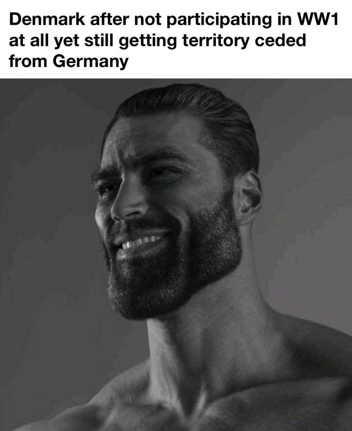 Denmark after not participating in WW1 at all yet still getting territory ceded from Germany