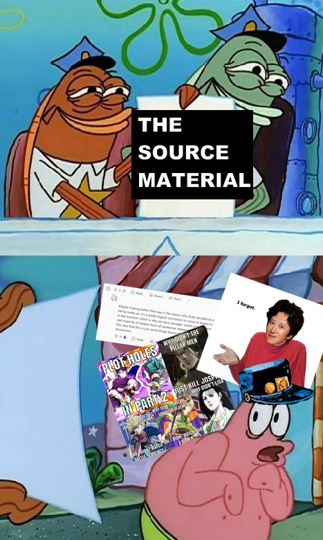 PLOT HOLES THE SOURCE MATERIAL WHY DIDN'T THE PILLAR MEN IN PART 2 JUST KILL JOS WHY DIDN'T LIS I forgot.
