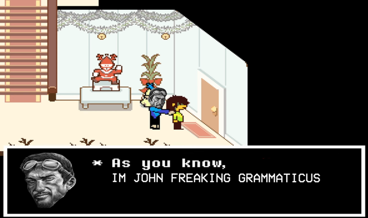 As you know, IM JOHN FREAKING GRAMMATICUS