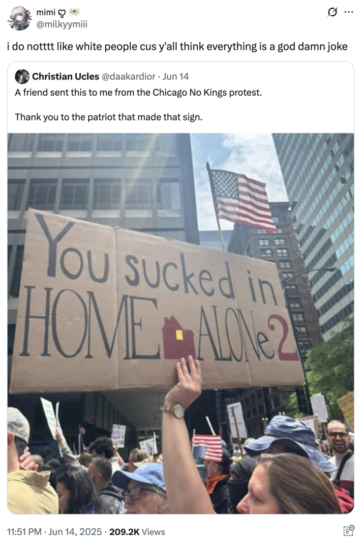 A "tweet":https://knowyourmeme.com/memes/sites/twitter-x that's critical of white people with goofy signs at the June 2025 "No Kings" protests, using the "unserious":https://knowyourmeme.com/memes/unserious-slang tone of the signs as reasoning for their ineffectiveness at protesting.