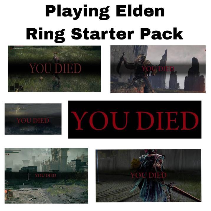 Now ame, Cleanse Me THEGAMER 4 Barbaric Roar ask of Crimson Tears +4 Playing Elden Ring Starter Pack YOU DIED YOU DIED YOU DIED YOU DIED YOU DIED YOU DIED
