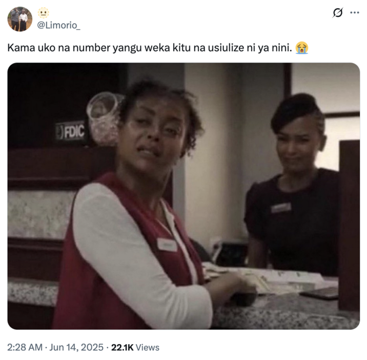 X user @Limorio_ posted a tweet in Swahili that translates to, "If you have my number, put something in it and don't ask what it's for. 😭," gathering over 1,000 likes in three days.