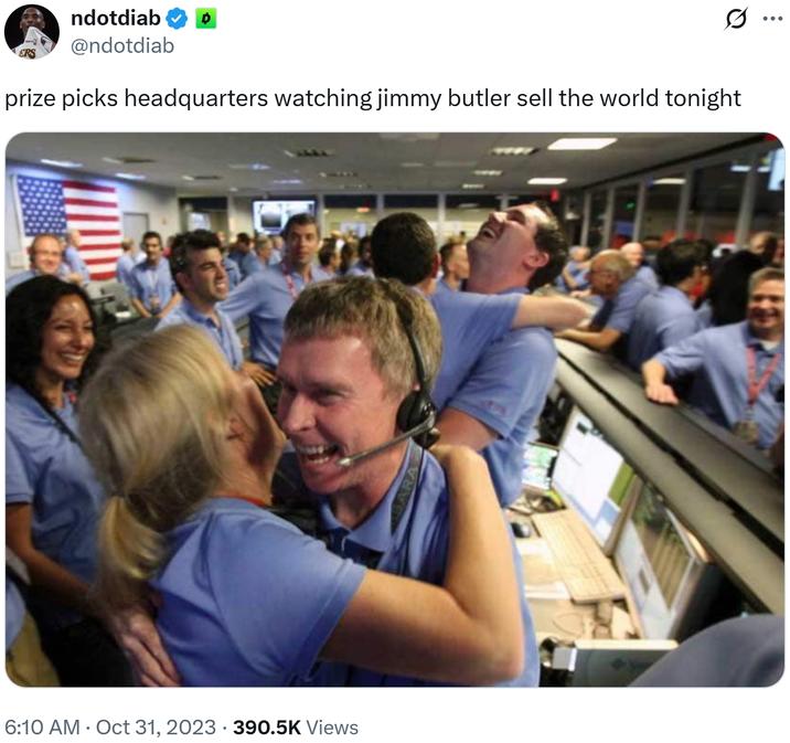 ndotdiab @ndotdiab prize picks headquarters watching jimmy butler sell the world tonight 6:10 AM Oct 31, 2023 390.5K Views