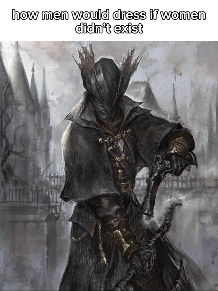 how men would dress if women didn't exist