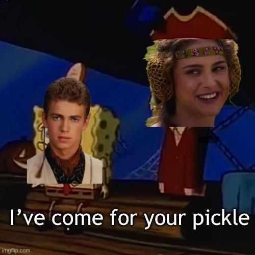 I've come for your pickle imgflip.com