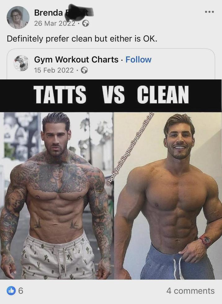 Brenda 26 Mar 2022 > Definitely prefer clean but either is OK. Gym Workout Charts Follow 15 Feb 2022. • TATTS VS CLEAN @bodybuildingmotivationofficial 6 4 comments