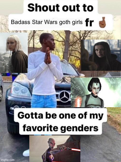 Shout out to Badass Star Wars goth girls fr imgflip.com Gotta be one of my favorite genders