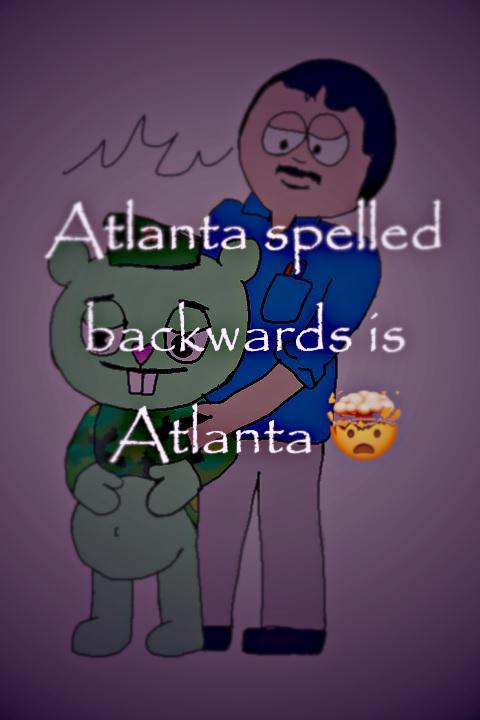 ми Atlanta spell backwards is Atlanta