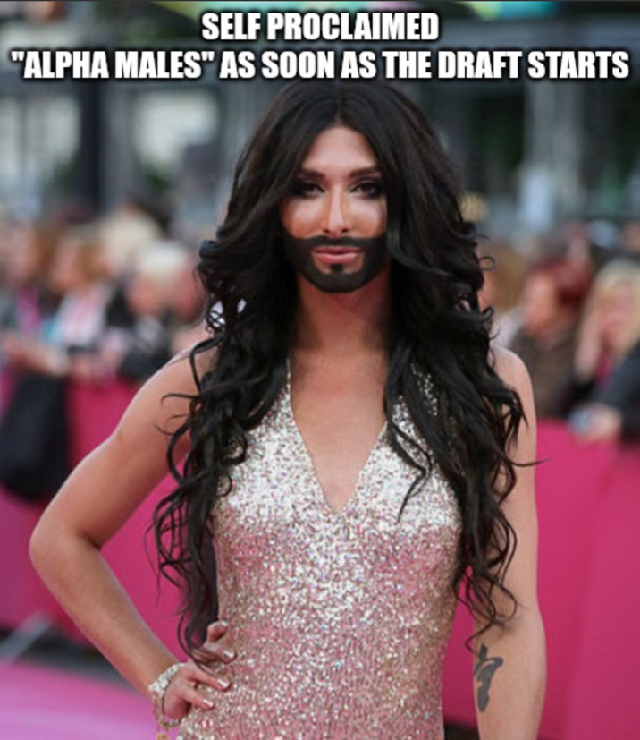 SELF PROCLAIMED "ALPHA MALES" AS SOON AS THE DRAFT STARTS