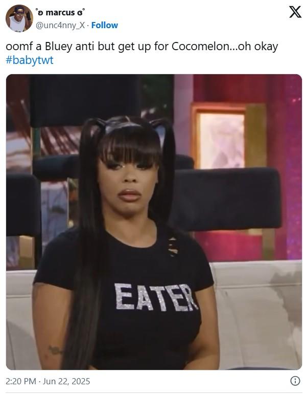 > marcus G @unc4nny_X Follow oomf a Bluey anti but get up for Cocomelon...oh okay #babytwt 2:20 PM - Jun 22, 2025 EATER X