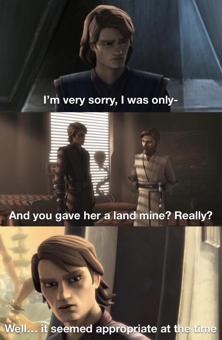 I'm very sorry, I was only- And you gave her a land mine? Really? Well... it seemed appropriate at the time-