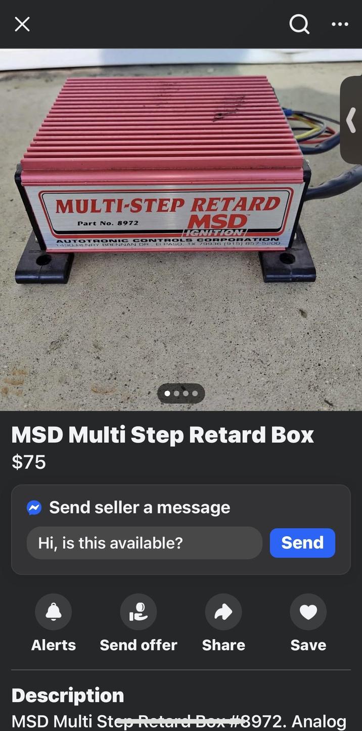 Х Q MULTI-STEP RETARD Part No. 8972 MSD HGNITION AUTOTRONIC CONTROLS CORPORATION 1490 HENRY BRENNAN DR EI PASO, TX 79936 (915) 857-5200 MSD Multi Step Retard Box $75 Send seller a message Hi, is this available? Send Alerts Send offer Share Save Description MSD Multi Step Retard Box #8972. Analog