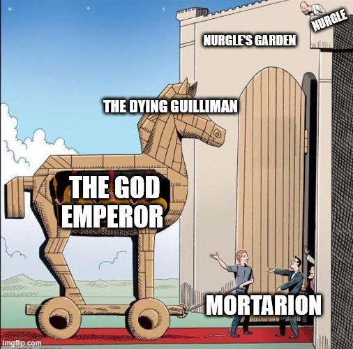 L imgflip.com NURGLE'S GARDEN THE DYING GUILLIMAN THE GOD EMPEROR NURGLE पाथ MORTARION