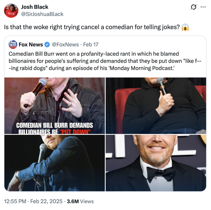 A "tweet":https://knowyourmeme.com/memes/sites/twitter-x about the "Woke Right" trying to "cancel":https://knowyourmeme.com/memes/cancel-culture comedian Bill Burr.