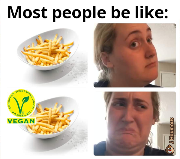 Most people be like: VEGETARIAN I EUROPEAN ·V-LA UNION VEGAN snownoH