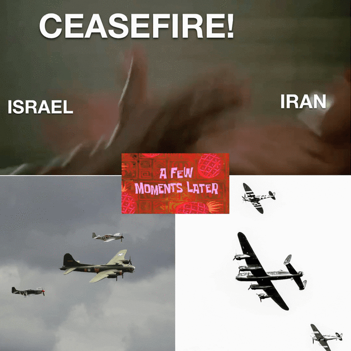CEASEFIRE! ISRAEL A FEW MOMENTS LATER IRAN