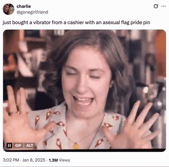 X user @gonegirlfriend tweeted, "just bought a vibrator from a cashier with an asexual flag pride pin," alongside a GIF of Hannah Horvath from _Girls_ saying "Hi" to Joshua.