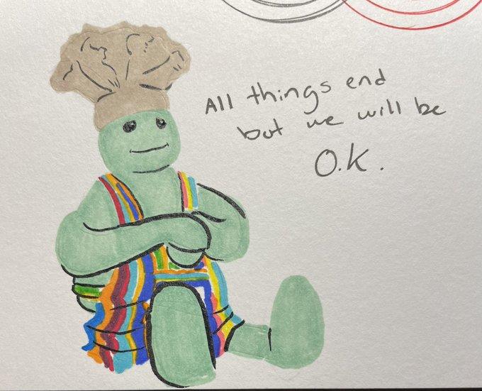 All things but we end will be O.K.