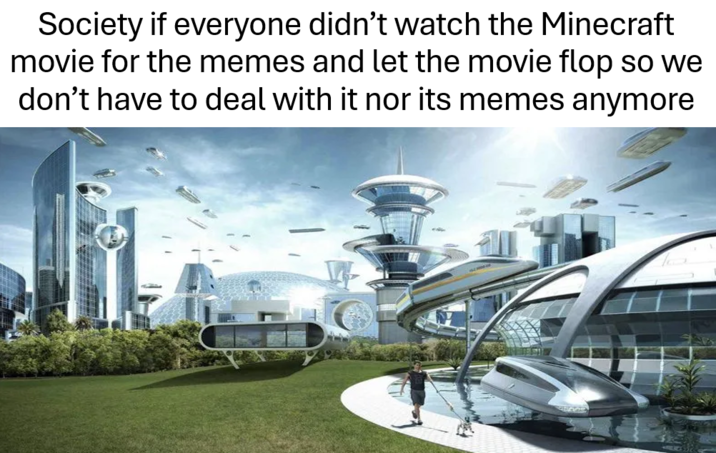 If only we teached Zaslav, WB, or even Microsoft a lesson about the movie, how Minecraft is just NOT for kids, and how they can't own the movie or copystrike Minecraft songs out of the blue, the world would be a much better place...