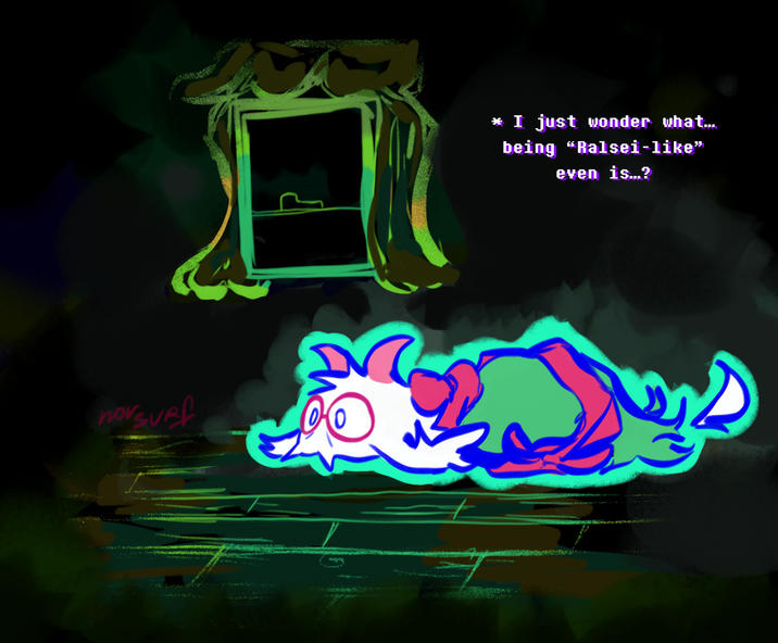 man, he’s so cooked mentally if you think ‘bout it ト * I just wonder what... being "Ralsei-like" even is...?