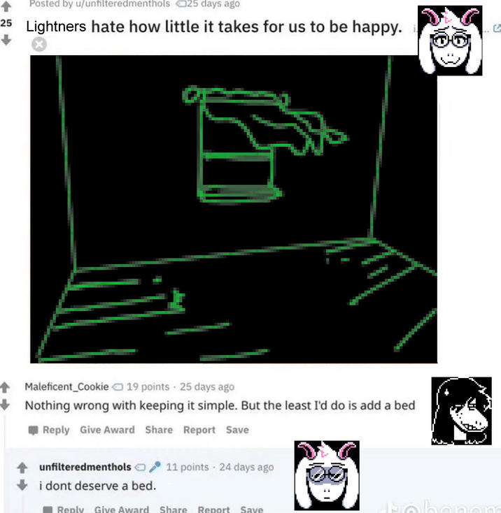 Ralsei Doesn't Deserve a Bed A meme about Ralsei's empty room. It is suggested that he get a bed but he says he doesn't deserve one.