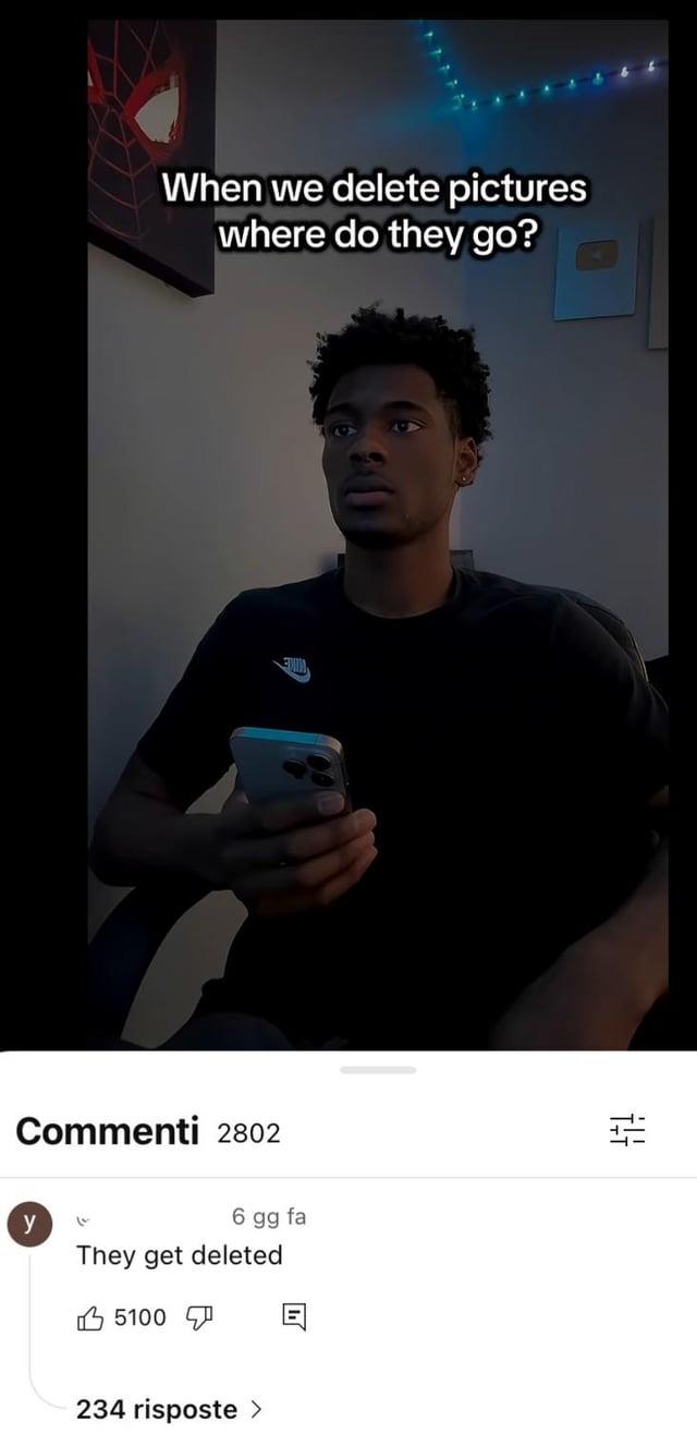 When we delete pictures where do they go? Commenti 2802 y 2. 6 gg fa They get deleted 5100 |= 234 risposte > 得