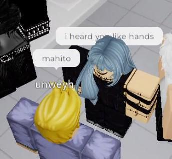 i heard yo like hands mahito unweyh