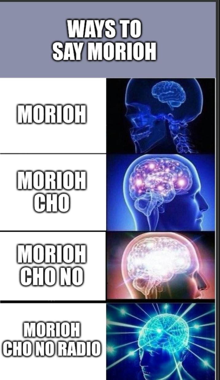 WAYS TO SAY MORIOH MORIOH MORIOH CHO MORIOH CHO NO MORIOH CHO NO RADIO