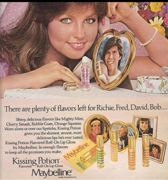 There are plenty of flavors left for Richie, Fred, David, Bob.... Shiny, delicious flavors like Mighty Mint, Cherry Smash, Bubble Gum, Orange Squeeze. Worn alone or over our lipsticks, Kissing Potion gives you the shiniest, sexiest, most delicious lips he's ever tasted. Kissing Potion Flavored Roll-On Lip Gloss by Maybelline. In enough flavors to keep all the promises you make. Kissing Potion Flavored Roll-On Lip Gloss Maybelline Maybelline
