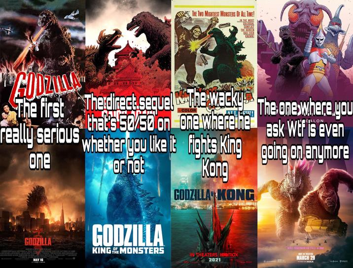 THE TWO MIGHTIEST MONSTERS OF ALL TIME! .IN THE MOST COLOSSAL CONFLICT THE SCREEN HAS EVER KNOWN! MITE GODZILLA The first JOHN BECK presents IN AT wa ALL LFW! The direct sequel The Wecky that's 50/50 on one whereither fights King Kong really serious whether you like one GODZILLA WARNER BROS. PICTURES AND LEGENDARY PICTURES PRESENT A LEGENDARY PICTURES PRODUCTION A GARETH EDWARDS FILM "GODZILLA AARONTAYLOR JOHNSON KEN WATANABE ELIZABETH OLSEN JULIETTE BINOCHE SALLY HAWKINS TH DAVID STRATHAIRN AND BRYAN CRANSTON DAVE JORDAN ALEXANDRE DESPLAT BOB DUCSAY OWEN PATERSON SEAMUS MCGARVEY ASC, BSC PATRICIA WHITCHER ALEX GARCIA YOSHIMITSU BANNO KENJI OKUHIRA E GODZILLA TOHO CO, LTD. ST DAVID CALLAHAM MAX BORENSTEIN THOMAS TULL JON JASHNI MARY PARENT BRIAN ROGERS LEGENDARY facebook.com/GodzillaMovie MAY 16 SEEN real) 30 AND IMAX 30 GARETH EDWARDS Godzillamovie.com #Godzilla or not GODZILLA OF KING THE MONSTERS it GODZILLA KONG SEE AND ON IN THEATERS HBOmax 2021 AILABLE ON HO MAX FOR 31 DAYS FROM THEATRICAL R AT NO EXTRA COST TO SUBSCHERS The one where you ask W-- is even going on anymore LEGENDARY PG-13 RISE TOGETHER OR FALL ALONE ONLY IN THEATERS MARCH 29 FILMED FOR IMAX BWARNER BROS