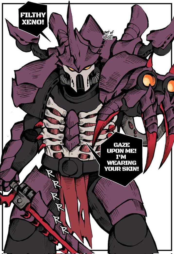 FILTHY XENO! art of Jiati R R R R GAZE UPON ME! I'M WEARING YOUR SKIN!