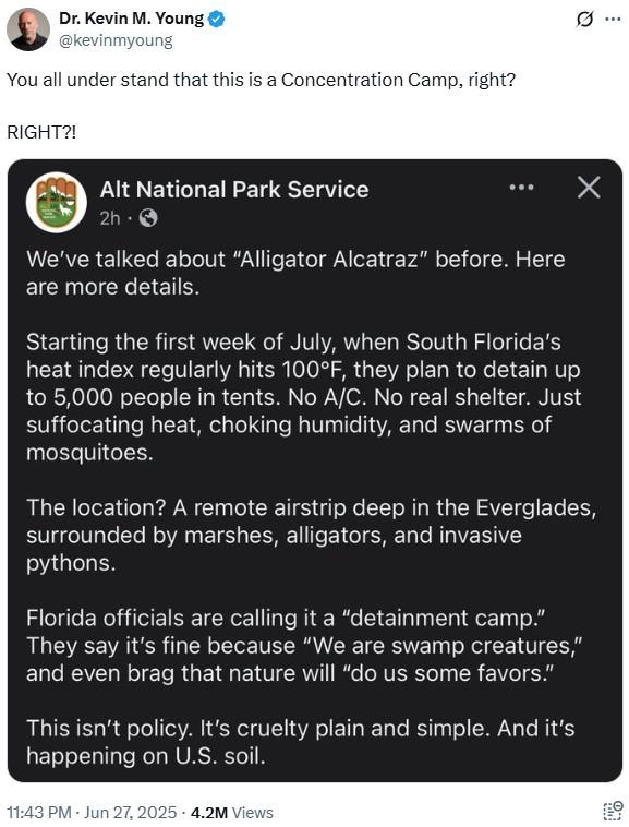 A post claiming Alligator Alcatraz is a concentration camp. The post shares a statement by Alt National Park Service about the heat in Florida in July, when they plan to house thousands of immigrants there.
