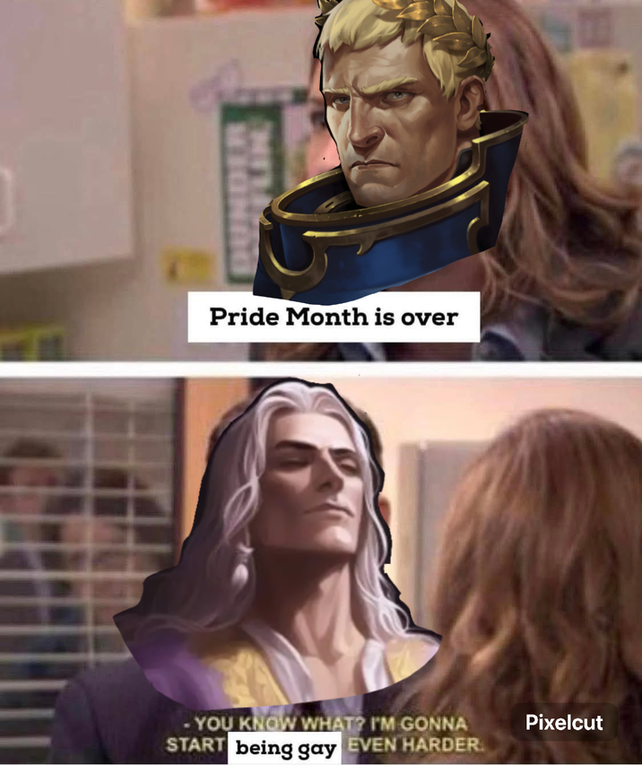 DUNDER NITY Pride Month is over - YOU KNOW WHAT? I'M GONNA START being gay EVEN HARDER. Pixelcut