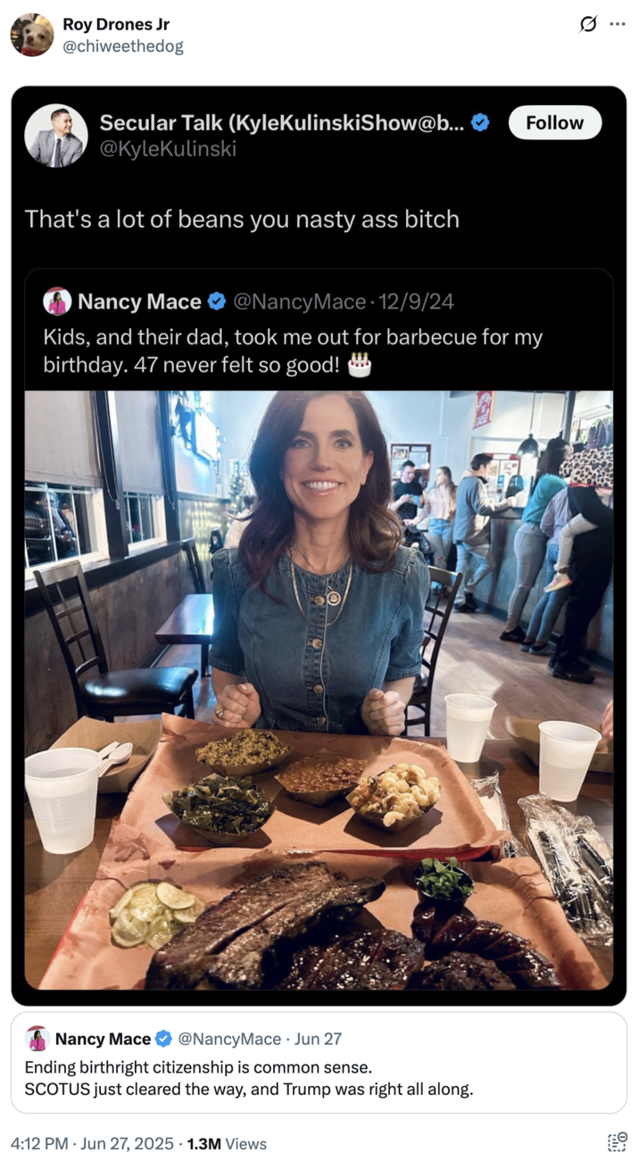 A "quote-tweet":https://knowyourmeme.com/memes/quote-retweets-qrts of a Nancy Mace tweet, which attached the "That's a lot of beans you nasty ass bitch" "meme":https://knowyourmeme.com/memes/memes.