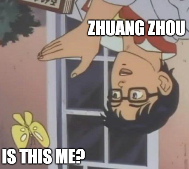 IS THIS ME? ZHUANG ZHOU