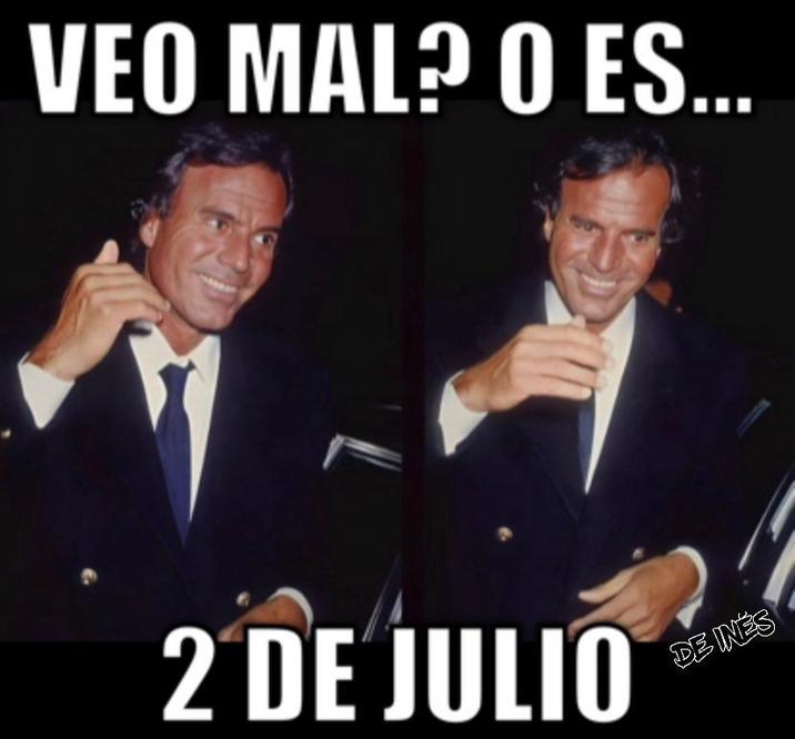 VEO MAL? O ES... 2 DE JULIO DE INÉS