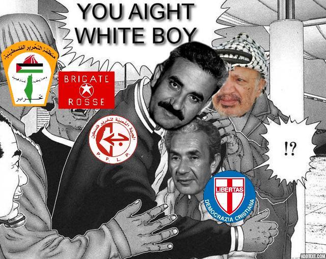 منظمة التحرير الفلسطينية YOU AIGHT WHITE BOY BRIGATE ROSSE سرير فلسطين الشعبية البية الشعر F. L P. LIBERTAS DEMOCRAZIA CRISTIANA !? ADDTEXT.COM
