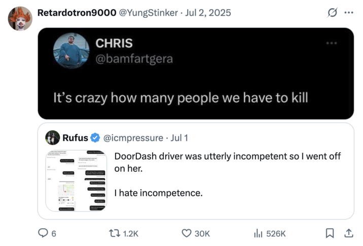 X user @YungStinker quoted a post of X user @icmpressure sharing his angry messages with a DoorDasher who was 20 minutes late on his order with an image that read, "It's crazy how many people we have to kill."