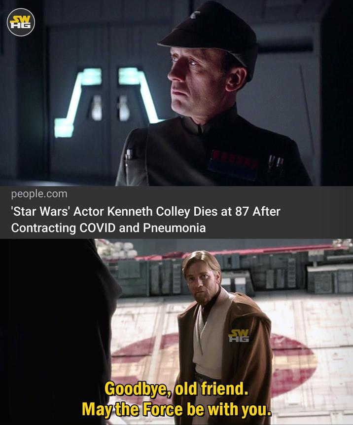 龍 M ה people.com 'Star Wars' Actor Kenneth Colley Dies at 87 After Contracting COVID and Pneumonia W Goodbye, old friend. May the Force be with you.