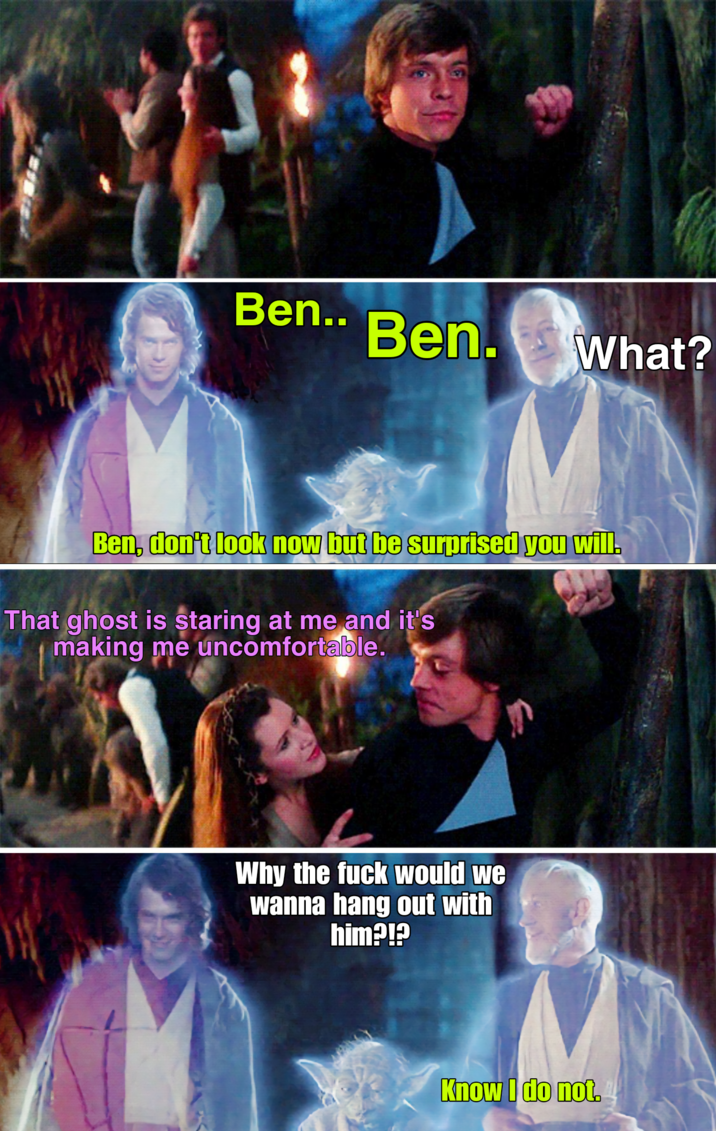 Ben.. Ben. What? Ben, don't look now but be surprised you will. That ghost is staring at me and it's making me uncomfortable. Why the f--- would we wanna hang out with him?!? Know I do not.