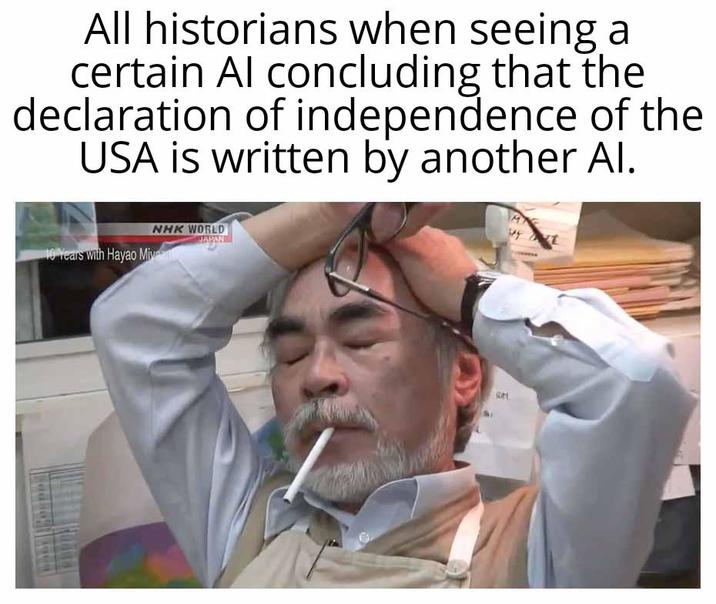 All historians when seeing a certain Al concluding that the declaration of independence of the USA is written by another Al. NHK WORLD 10 Years with Hayao Miya JAPAN