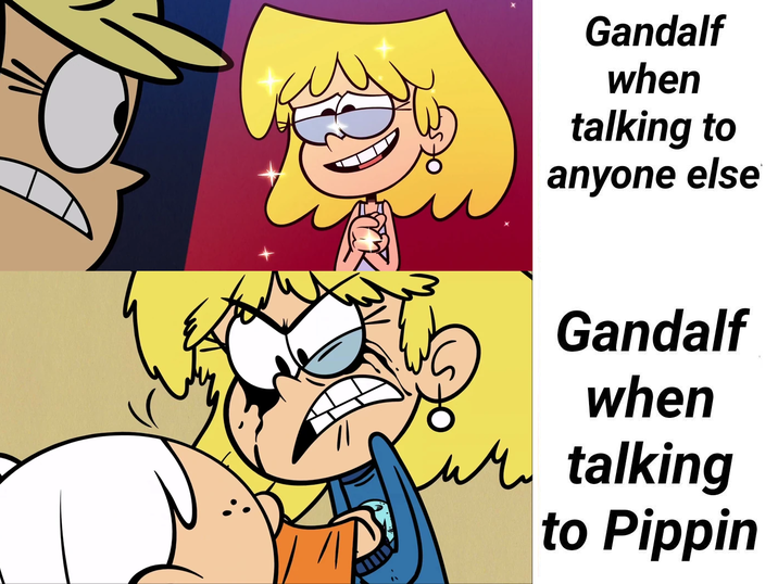 Gandalf when talking to anyone else Gandalf when talking to Pippin