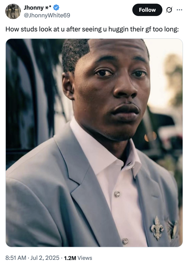 July 2nd, 2025 tweet by @JhonnyWhite69 X user @JhonnyWhite69 tweeted the photo of Lol Rodney Son alongside a caption that read, "How studs look at u after seeing u huggin their gf too long." The post gathered over 31,000 likes in a week.
