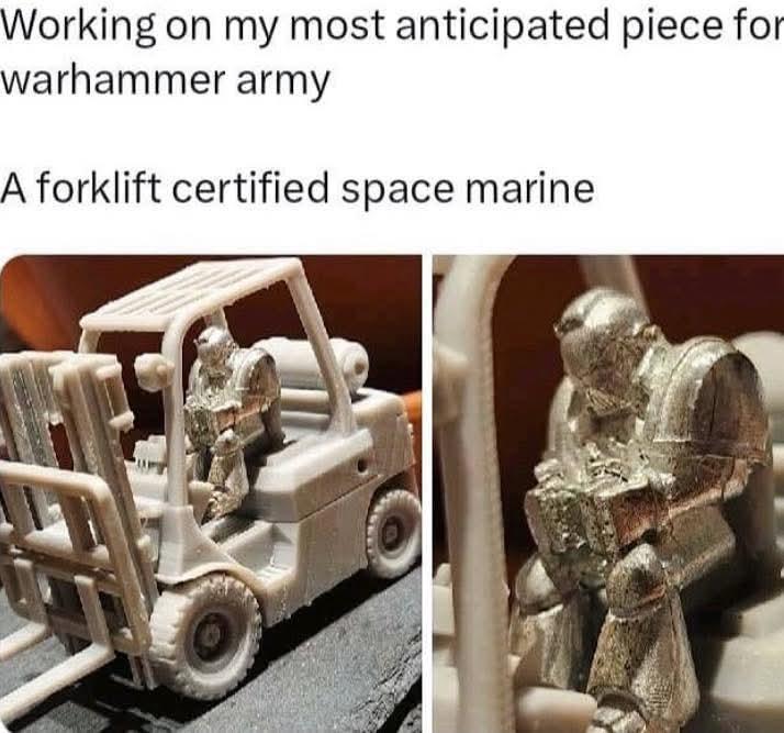 Working on my most anticipated piece for warhammer army A forklift certified space marine