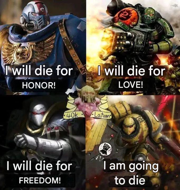 I will die for HONOR! I will die for LOVE! 40k Latam I will die for I am going FREEDOM! to die